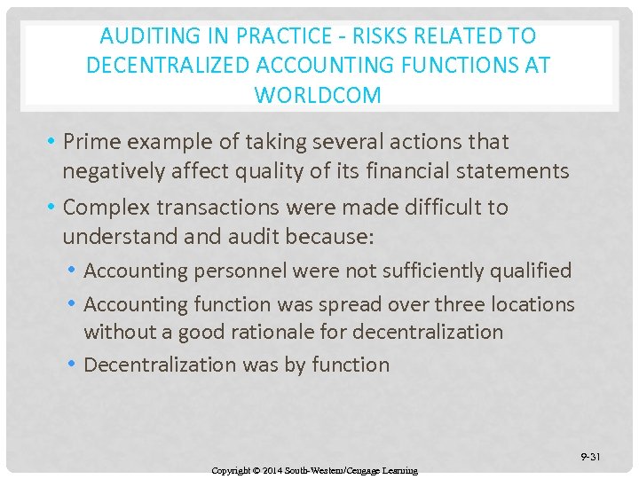 AUDITING IN PRACTICE - RISKS RELATED TO DECENTRALIZED ACCOUNTING FUNCTIONS AT WORLDCOM • Prime