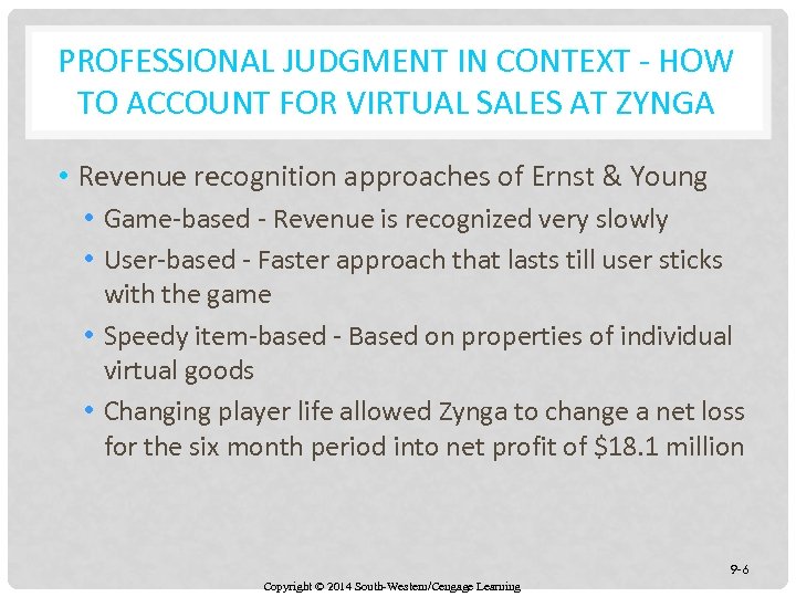 PROFESSIONAL JUDGMENT IN CONTEXT - HOW TO ACCOUNT FOR VIRTUAL SALES AT ZYNGA •