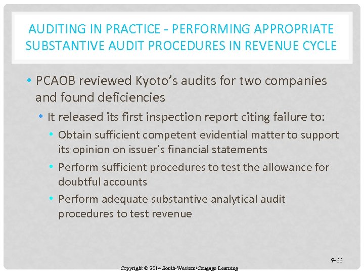 AUDITING IN PRACTICE - PERFORMING APPROPRIATE SUBSTANTIVE AUDIT PROCEDURES IN REVENUE CYCLE • PCAOB