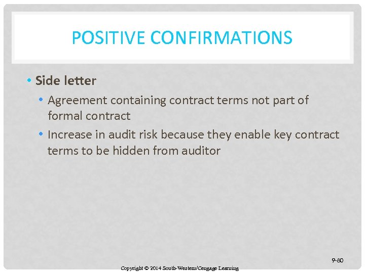 POSITIVE CONFIRMATIONS • Side letter • Agreement containing contract terms not part of formal