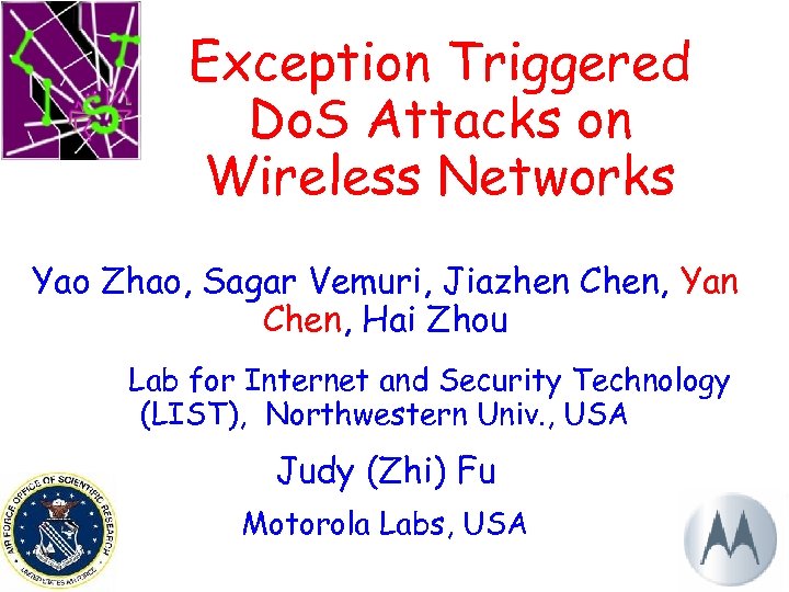 Exception Triggered Do. S Attacks on Wireless Networks Yao Zhao, Sagar Vemuri, Jiazhen Chen,