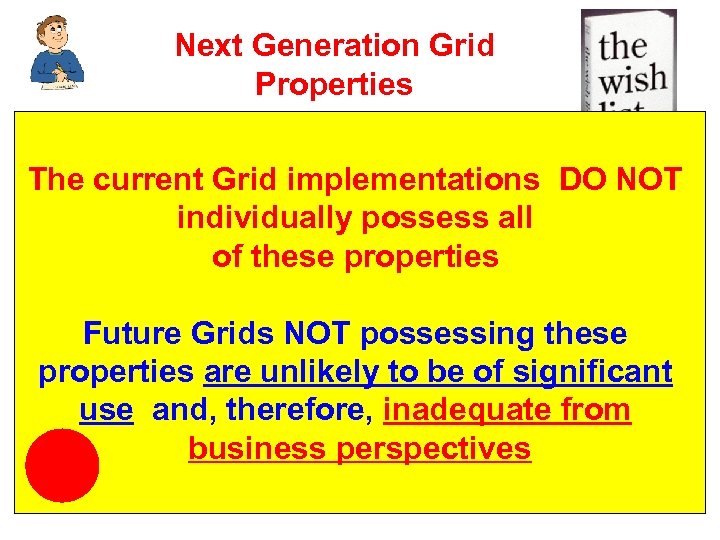 Next Generation Grid Properties J Transparent and reliable J Open to wide user and