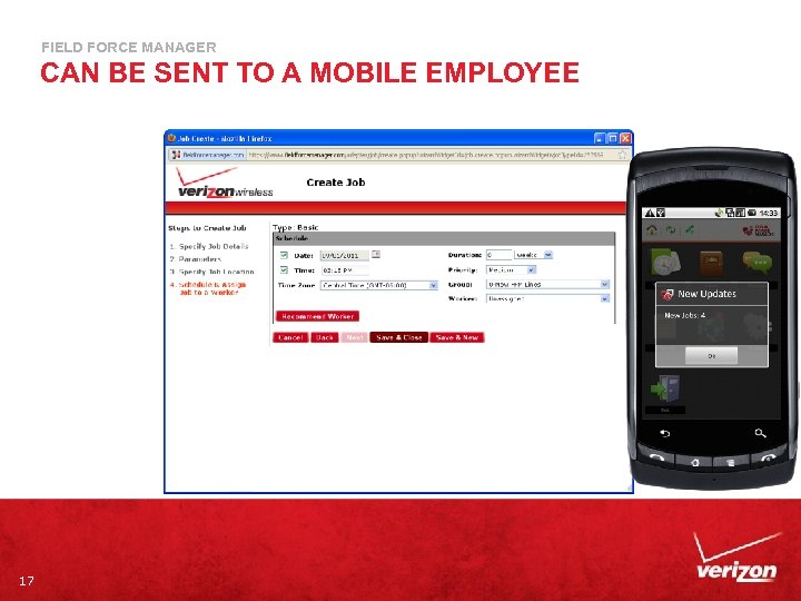 FIELD FORCE MANAGER CAN BE SENT TO A MOBILE EMPLOYEE 17 