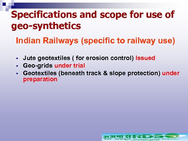 Specifications and scope for use of geo-synthetics Indian Railways (specific to railway use) §