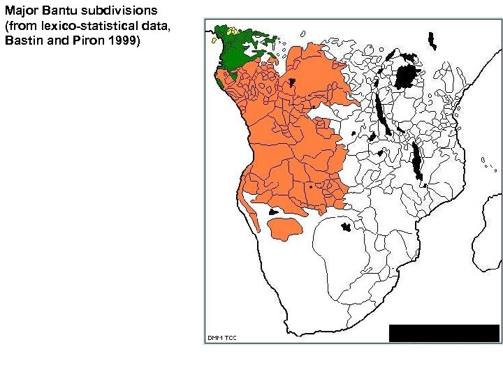 Major Bantu subdivisions (from lexico-statistical data, Bastin and Piron 1999) 