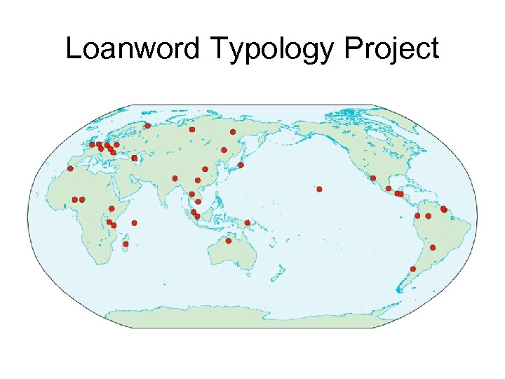 Loanword Typology Project 