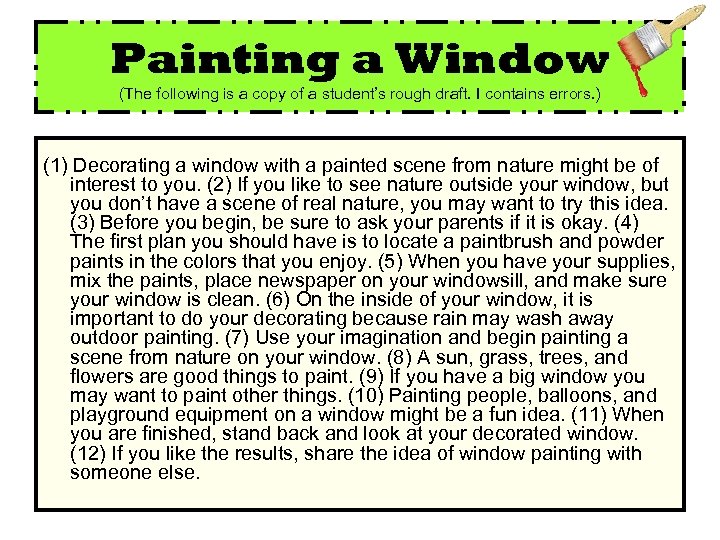 Painting a Window (The following is a copy of a student’s rough draft. I