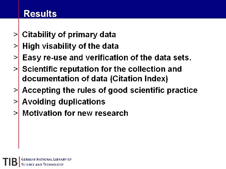 Results § § § § Citability of primary data High visability of the data