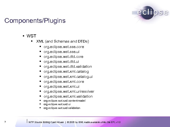 Components/Plugins § WST § XML (and Schemas and DTDs) § org. eclipse. wst. sse.