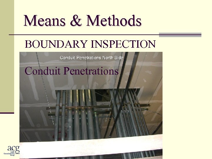 Means & Methods BOUNDARY INSPECTION Conduit Penetrations 