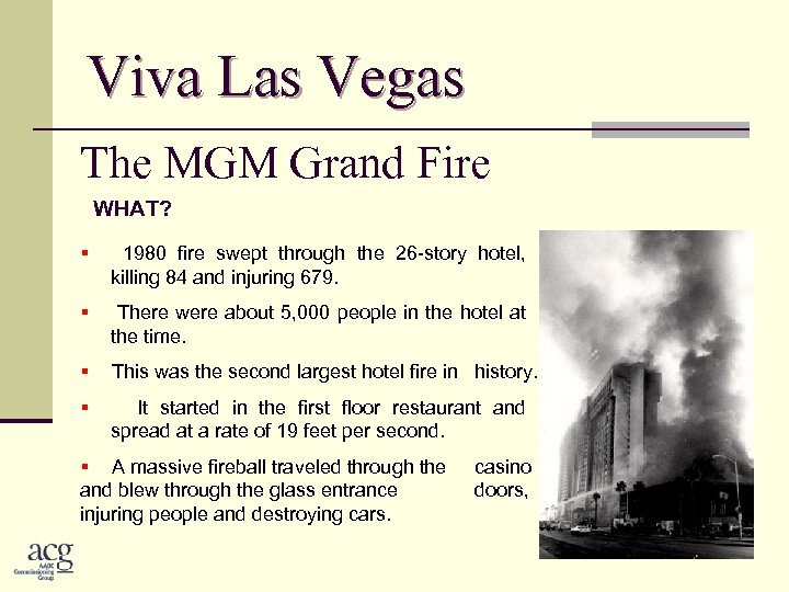 Viva Las Vegas The MGM Grand Fire WHAT? § 1980 fire swept through the