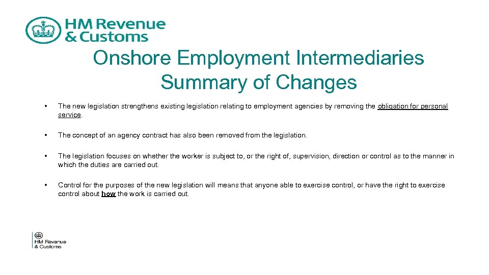 Onshore Employment Intermediaries Summary of Changes • The new legislation strengthens existing legislation relating