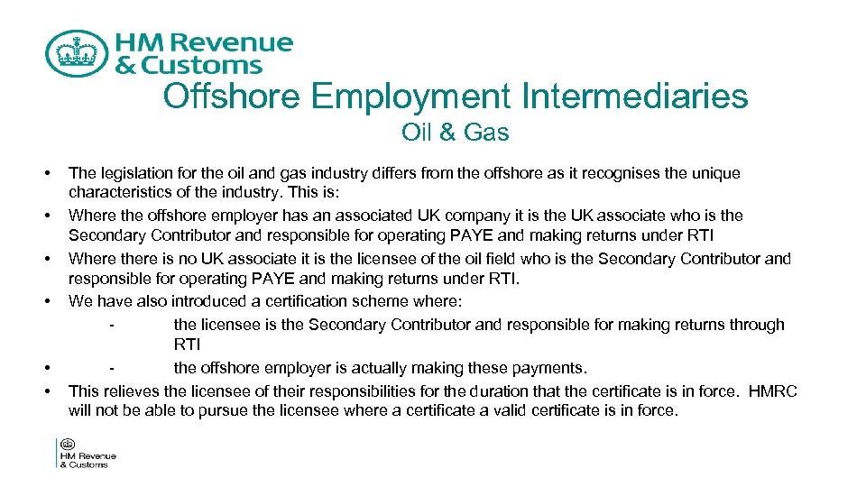 Offshore Employment Intermediaries Oil & Gas • • • The legislation for the oil