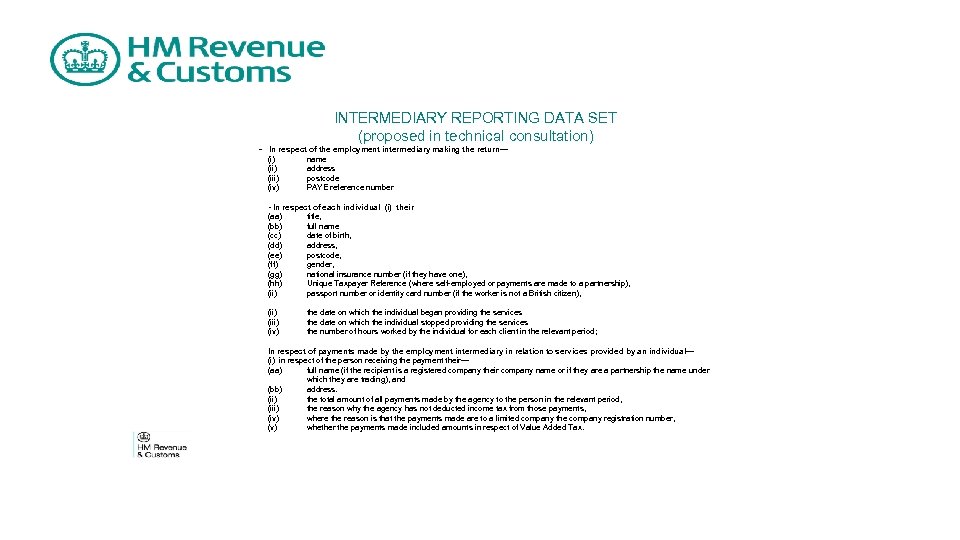 INTERMEDIARY REPORTING DATA SET (proposed in technical consultation) - In respect of the employment
