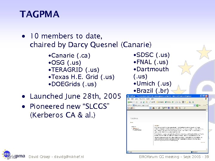 TAGPMA · 10 members to date, chaired by Darcy Quesnel (Canarie) • Canarie (.