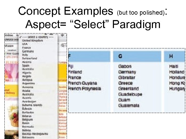 Concept Examples (but too polished): Aspect= “Select” Paradigm 