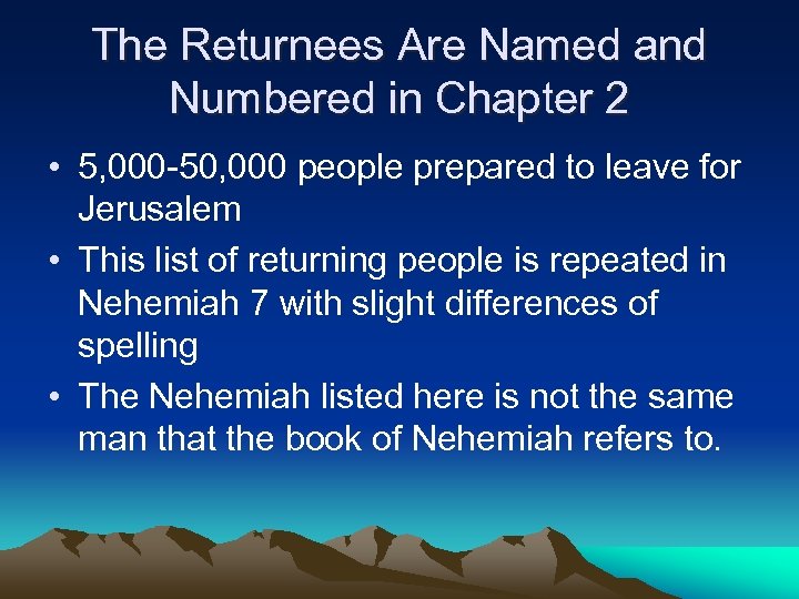 The Returnees Are Named and Numbered in Chapter 2 • 5, 000 -50, 000