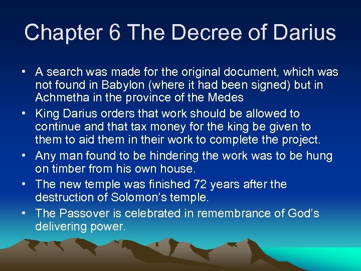 Chapter 6 The Decree of Darius • A search was made for the original