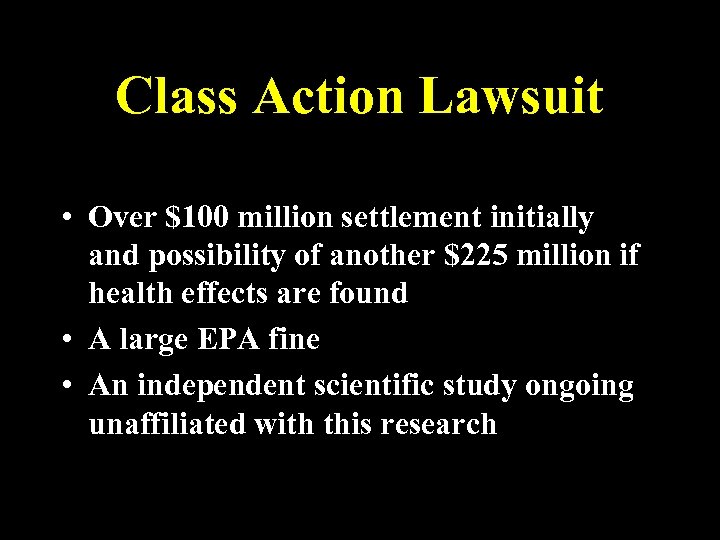 Class Action Lawsuit • Over $100 million settlement initially and possibility of another $225