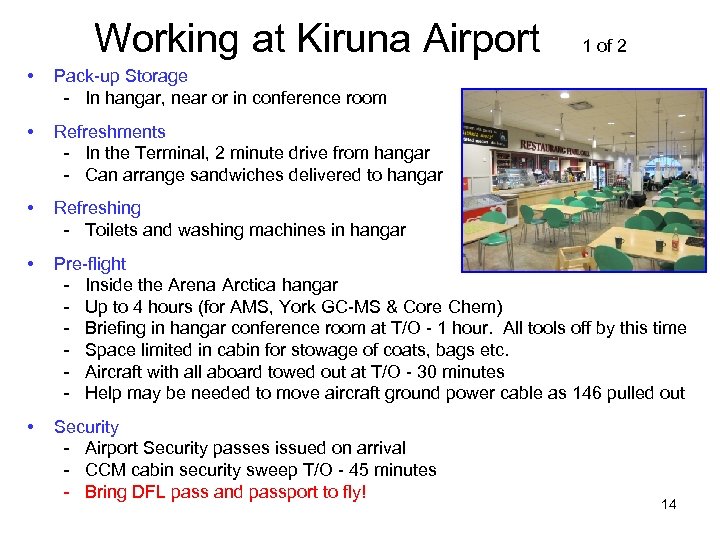 Working at Kiruna Airport 1 of 2 • Pack-up Storage - In hangar, near