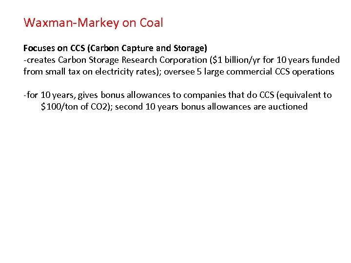 Waxman-Markey on Coal Focuses on CCS (Carbon Capture and Storage) -creates Carbon Storage Research