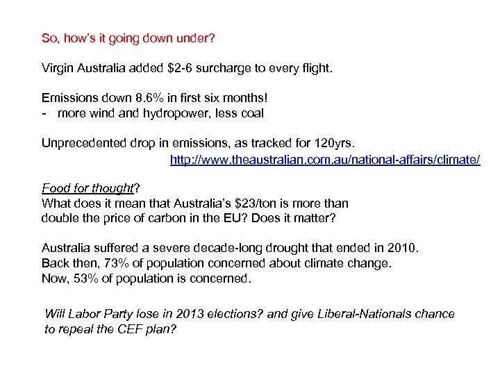 So, how’s it going down under? Virgin Australia added $2 -6 surcharge to every