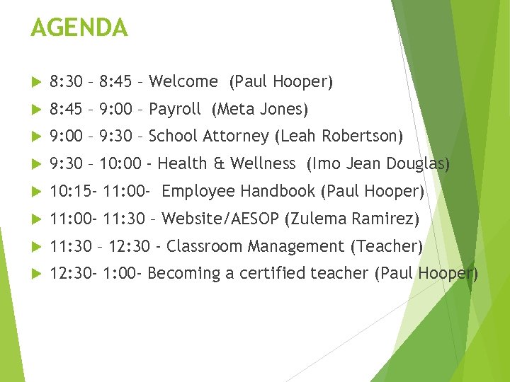 AGENDA 8: 30 – 8: 45 – Welcome (Paul Hooper) 8: 45 – 9: