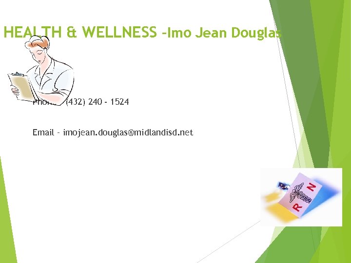 HEALTH & WELLNESS –Imo Jean Douglas Phone – (432) 240 - 1524 Email –