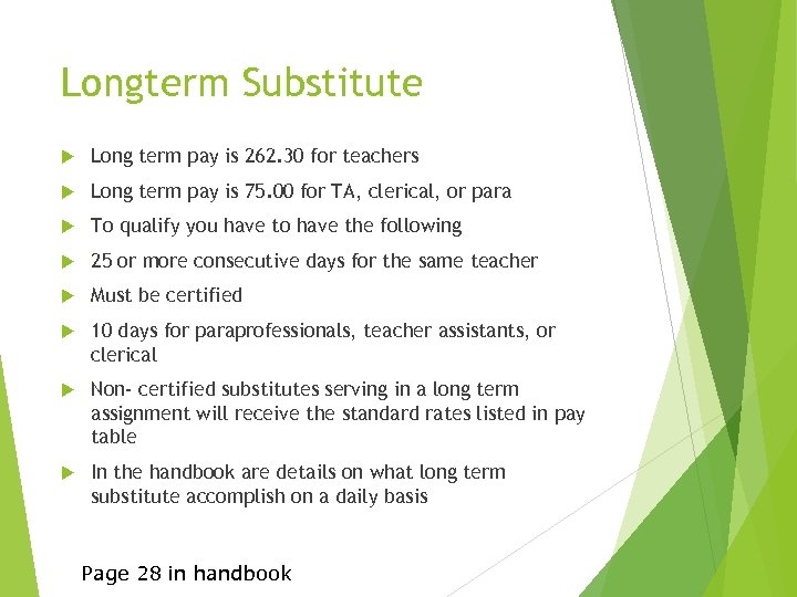 Longterm Substitute Long term pay is 262. 30 for teachers Long term pay is