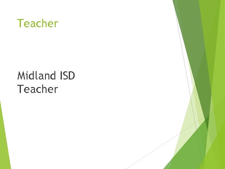 Teacher Midland ISD Teacher 