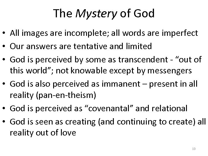 The Mystery of God • All images are incomplete; all words are imperfect •