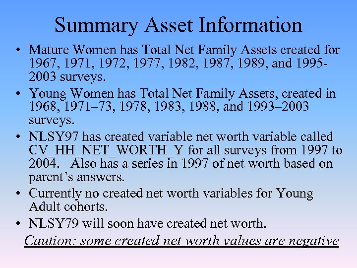 Summary Asset Information • Mature Women has Total Net Family Assets created for 1967,