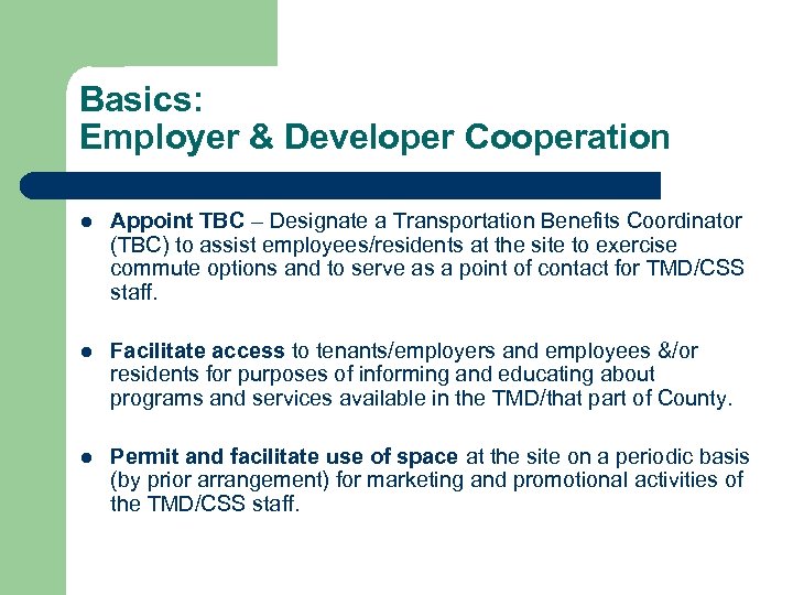 Basics: Employer & Developer Cooperation l Appoint TBC – Designate a Transportation Benefits Coordinator