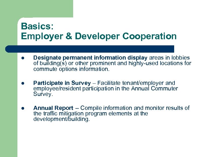 Basics: Employer & Developer Cooperation l Designate permanent information display areas in lobbies of