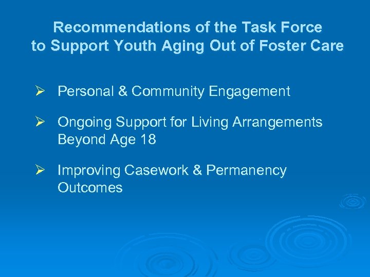 Recommendations of the Task Force to Support Youth Aging Out of Foster Care Ø