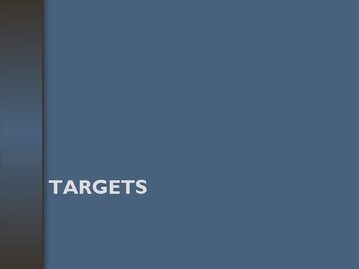 TARGETS 