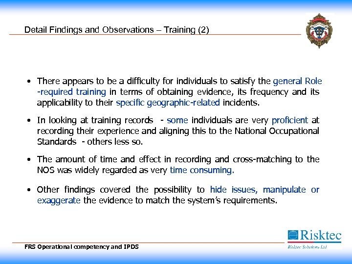 Detail Findings and Observations – Training (2) • There appears to be a difficulty