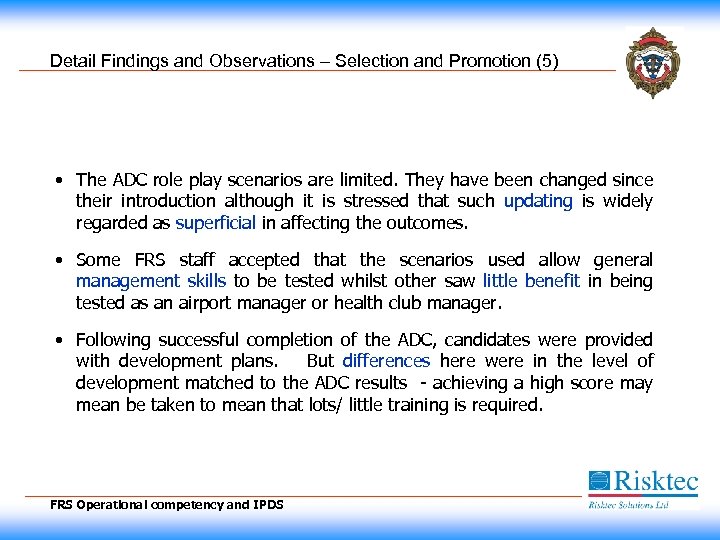 Detail Findings and Observations – Selection and Promotion (5) • The ADC role play