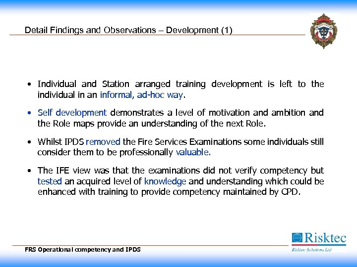 Detail Findings and Observations – Development (1) • Individual and Station arranged training development