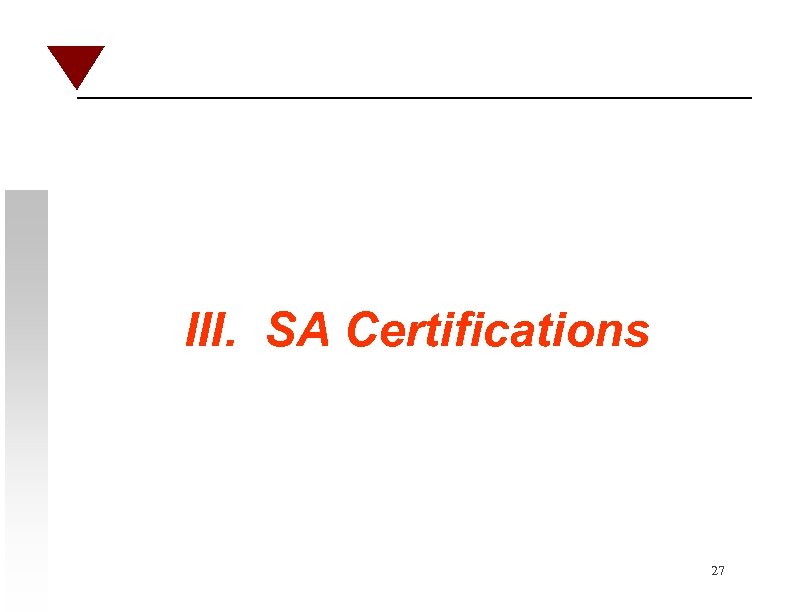  III. SA Certifications 27 
