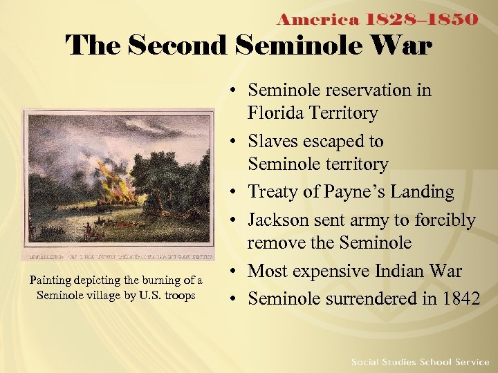 The Second Seminole War Painting depicting the burning of a Seminole village by U.