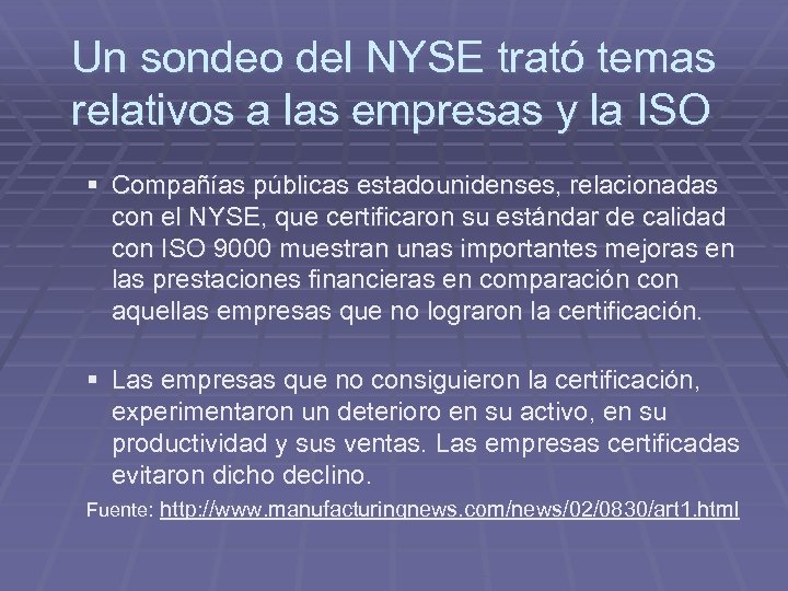 Un sondeo del NYSE trató temas relativos a las empresas y la ISO §