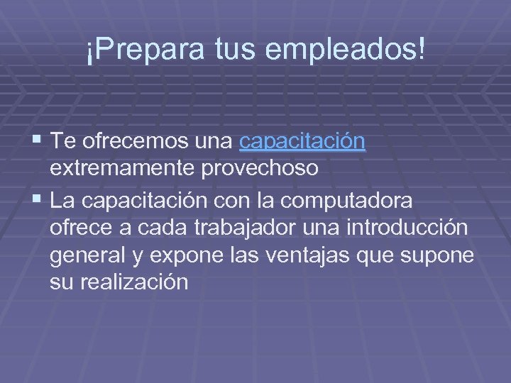 ¡Prepara tus empleados! § Te ofrecemos una capacitación extremamente provechoso § La capacitación con