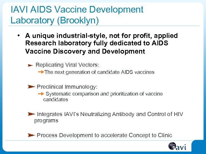 IAVI AIDS Vaccine Development Laboratory (Brooklyn) • A unique industrial-style, not for profit, applied