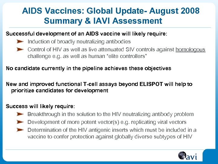 AIDS Vaccines: Global Update- August 2008 Summary & IAVI Assessment Successful development of an