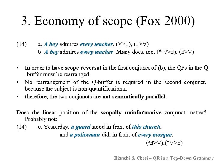 3. Economy of scope (Fox 2000) (14) • • • a. A boy admires