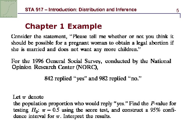STA 517 – Introduction: Distribution and Inference Chapter 1 Example 5 