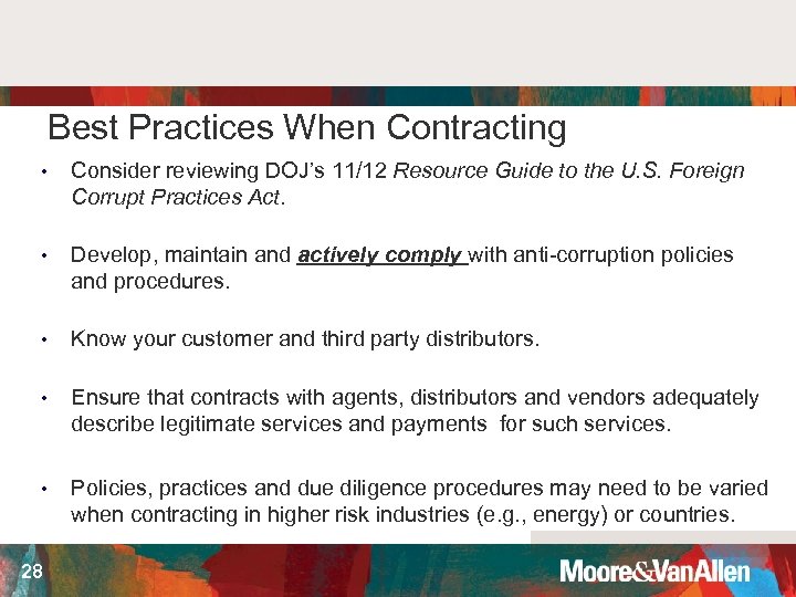 Best Practices When Contracting • Consider reviewing DOJ’s 11/12 Resource Guide to the U.