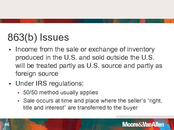 863(b) Issues Income from the sale or exchange of inventory produced in the U.