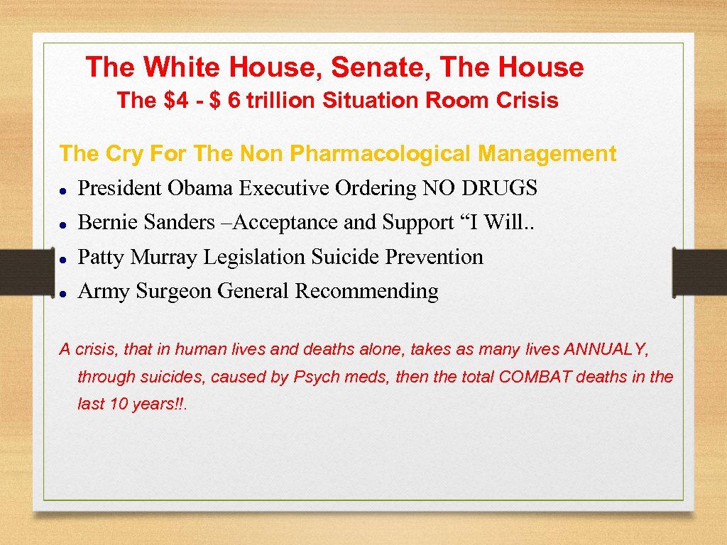 The White House, Senate, The House The $4 - $ 6 trillion Situation Room
